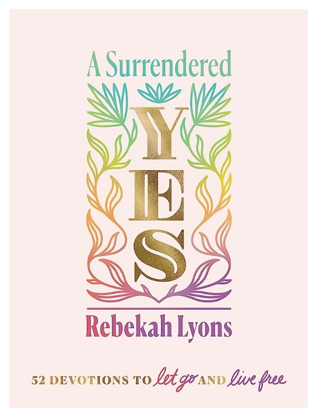 A Surrendered Yes